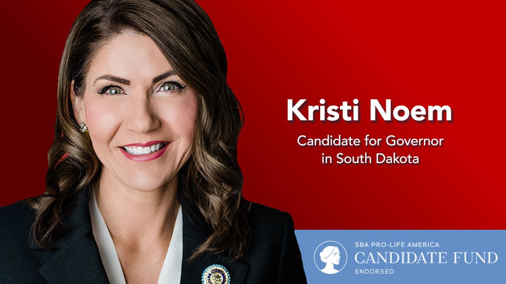 Kristi Noem - SBA Pro-Life America