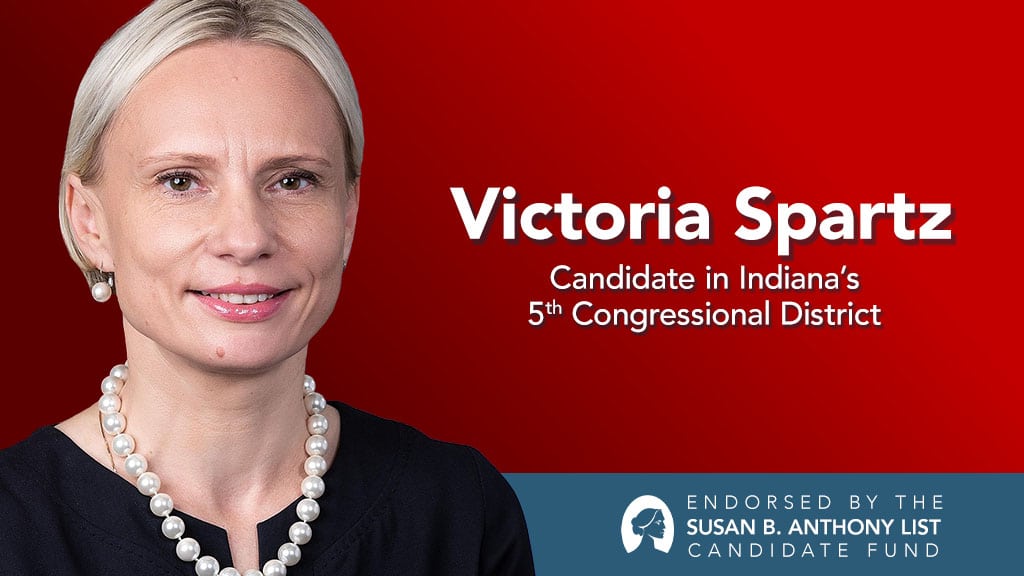 SBA List’s Candidate Fund PAC Endorses Rep. Victoria Spartz In IN-05 ...