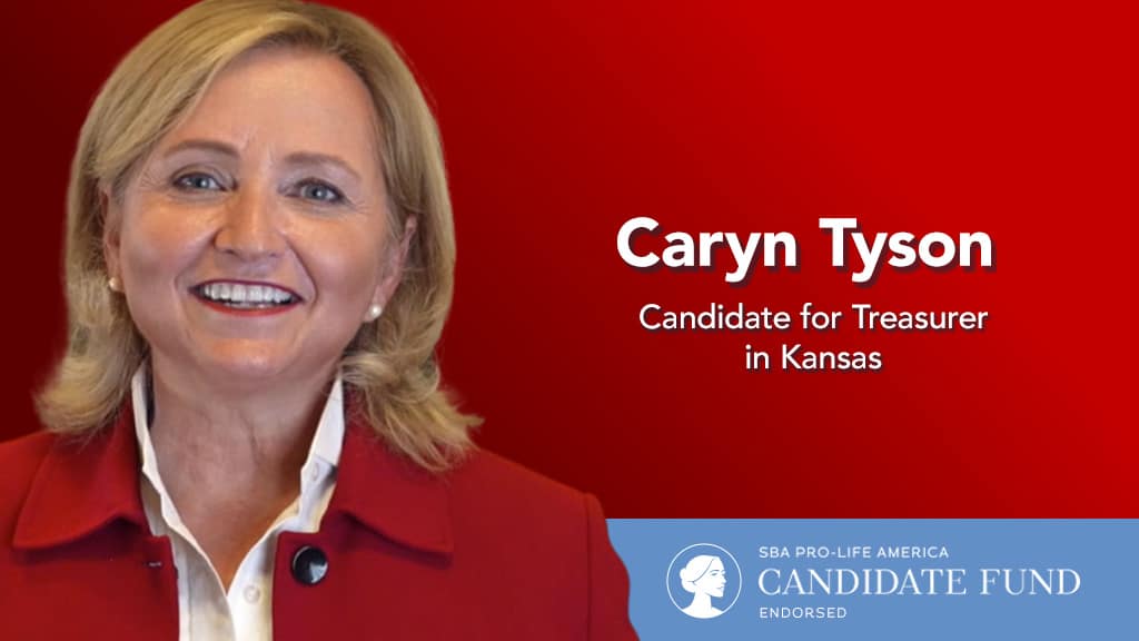 SBA ProLife America’s Candidate Fund Endorses Caryn Tyson for KS